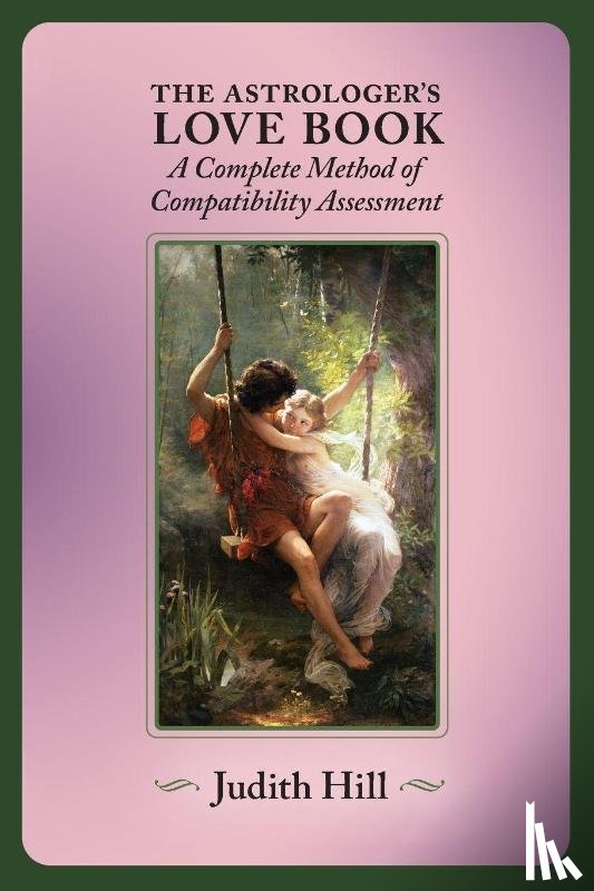Hill, Judith - The Astrologer's Love Book