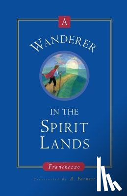 Franchezzo - A Wanderer in the Spirit Lands