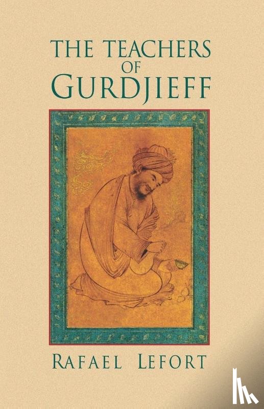 Lafort, Rafael - The Teachers of Gurdjieff