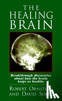 Ornstein, R., Sobel, D. - The Healing Brain