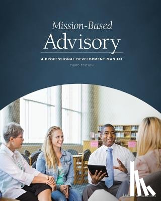 Burge, Weldon - Mission-Based Advisory: A Professional Development Manual (Third Edition)