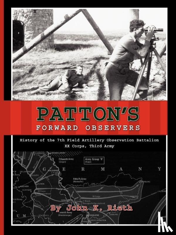 Rieth, John K. - Patton's Forward Observers