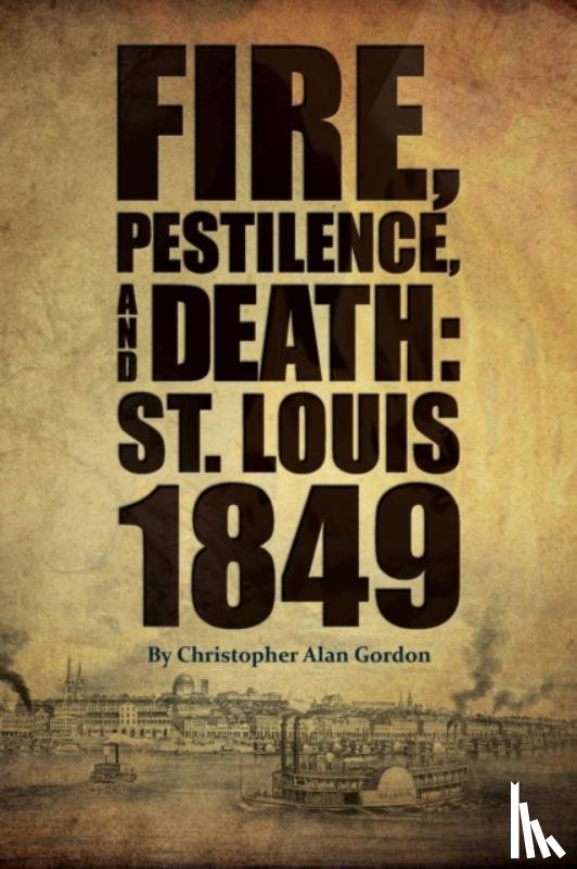 Gordon, Christopher Alan - Fire, Pestilence, and Death