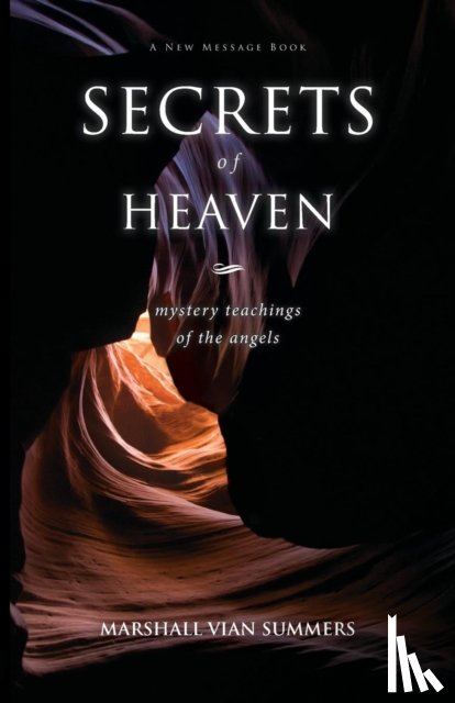 Summers, Marshall Vian - Secrets of Heaven