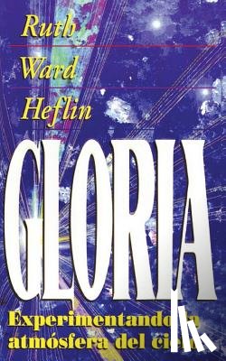 Heflin, Ruth Ward - La Gloria