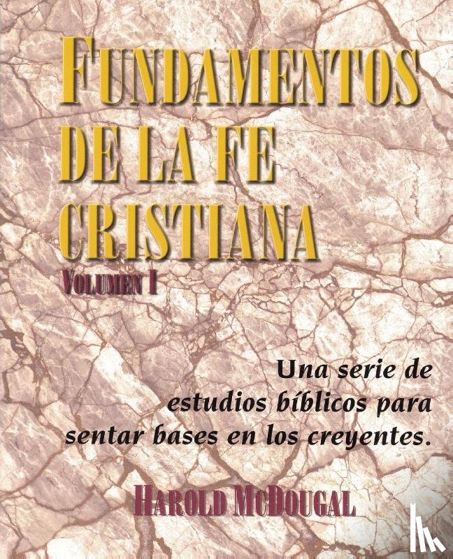 McDougal, Harold - Fundamentos de la fe Cristiana