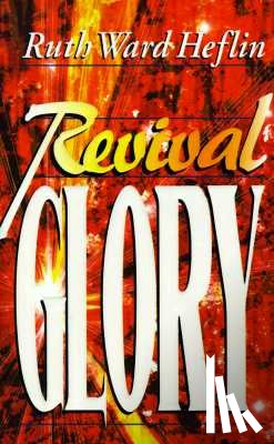 Heflin, Ruth - Revival Glory
