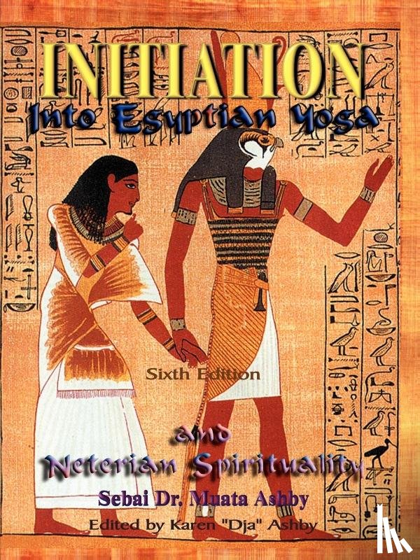 Ashby, Muata Abhaya - Initiation into Egyptian Yoga