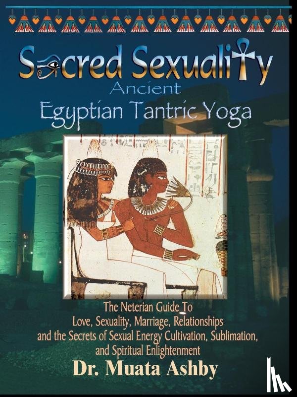 Ashby, Muata Abhaya - Egyptian Tantra Yoga