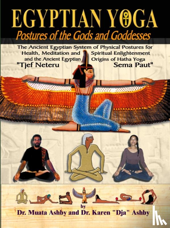 Ashby, Muata - Egyptian Yoga Postures of the GOds and Goddesses