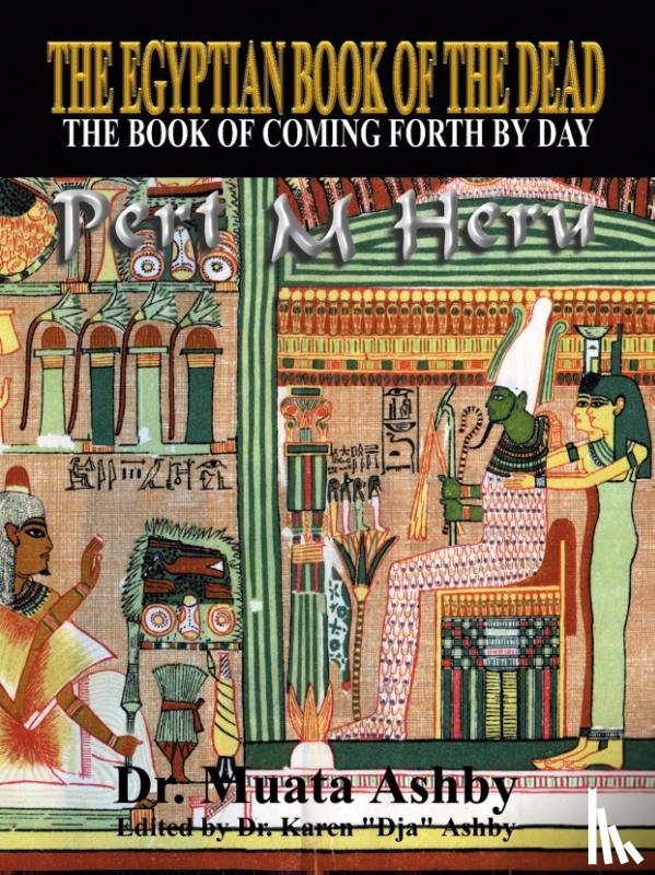 Ashby, Muata Abhaya - The Egyptian Book of the Dead