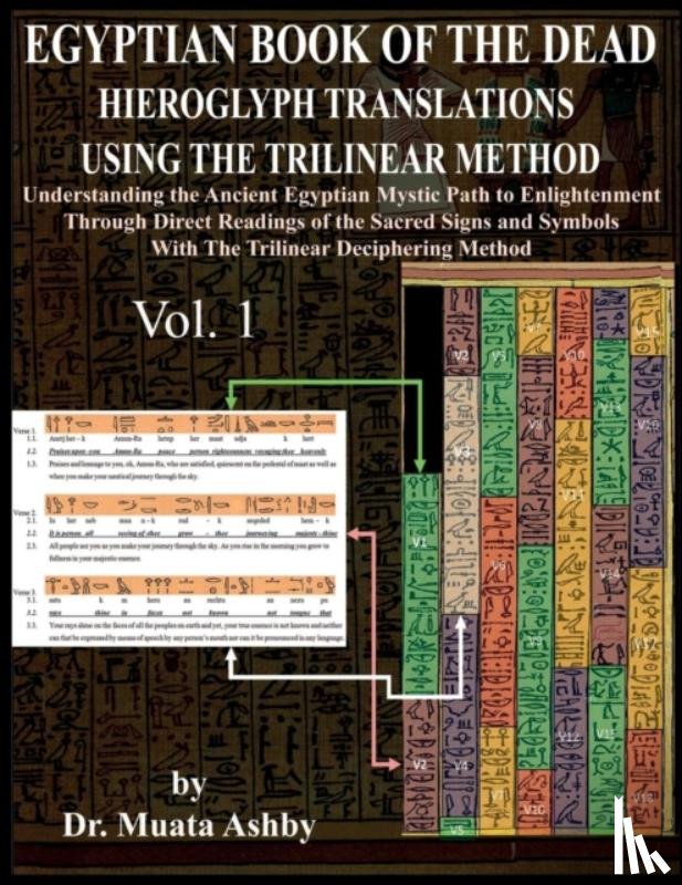 Ashby, Muata - Egyptian Book of the Dead Hieroglyph Translations Using the Trilinear Method