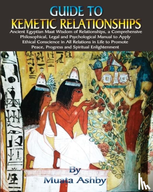 Ashby, Muata - Guide to Kemetic Relationships