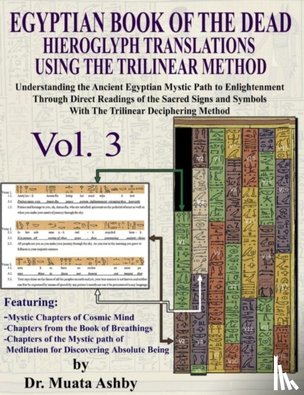 Ashby, Muata - EGYPTIAN BOOK OF THE DEAD HIEROGLYPH TRANSLATIONS USING THE TRILINEAR METHOD Volume 3