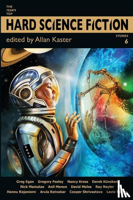 Kress, Nancy, Tidhar, Lavie - The Year's Top Hard Science Fiction Stories 6
