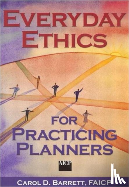 Barrett, Carol - Everyday Ethics for Practicing Planners