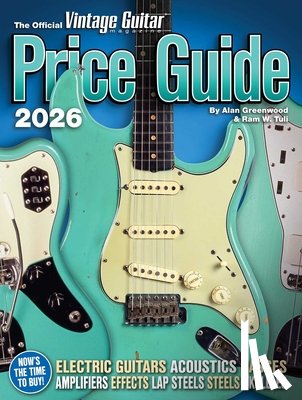 Greenwood, Alan - The Official Vintage Guitar Magazine Price Guide 2026