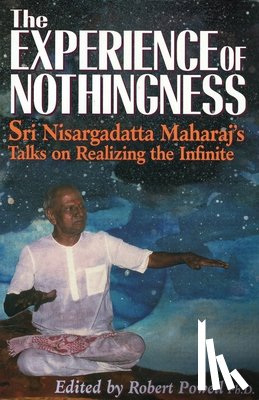 Maharaj, Nisargadatta - EXPERIENCE OF NOTHINGNESS