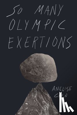 Chen, Anelise - So Many Olympic Exertions