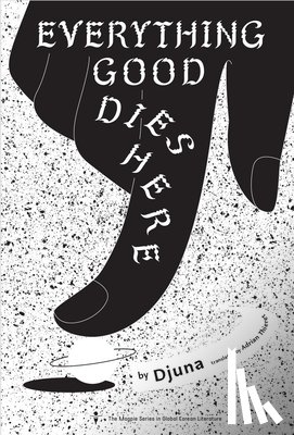 Djuna - Everything Good Dies Here