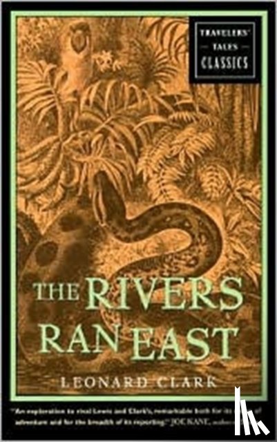 Clark, Leonard - The Rivers Ran East