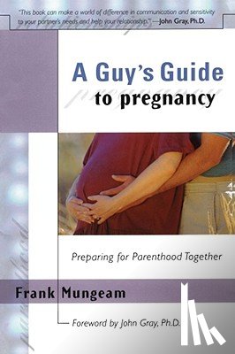 Mungeam, Frank - A Guy's Guide To Pregnancy