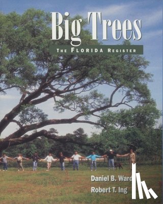 Ward, Daniel B., Ing, Robert T. - Big Trees