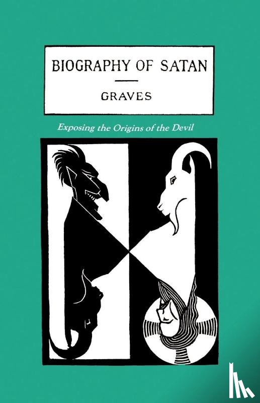 Graves, Kersey, Tice, Paul - The Biography of Satan