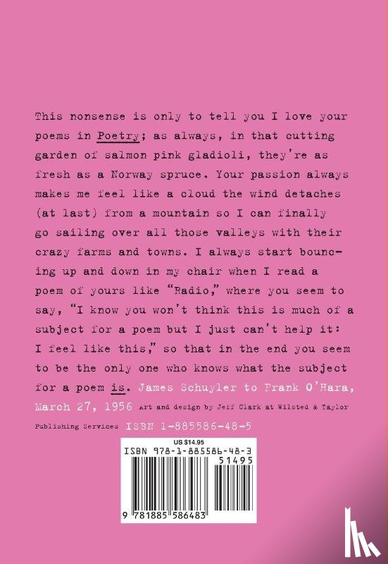 James Schuyler - The Letters Of James Schuyler To Frank O'hara
