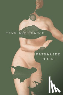 Coles, Katharine - Time and Chance
