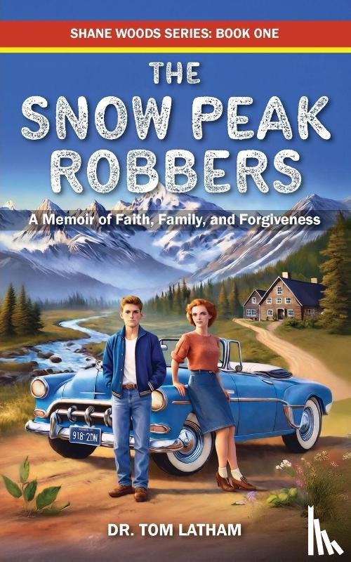 Latham, Tom - The Snow Peak Robbers