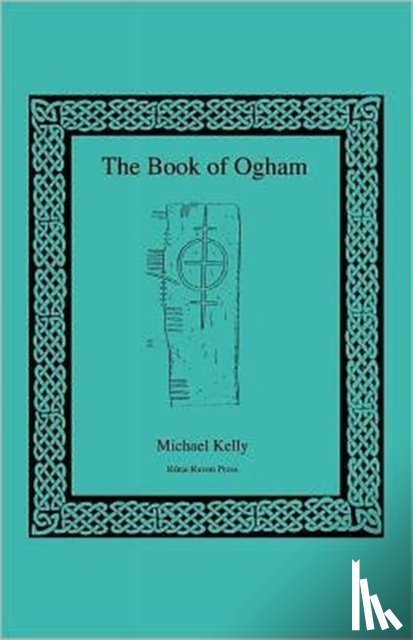 Kelly, Michael - The Book of Ogham