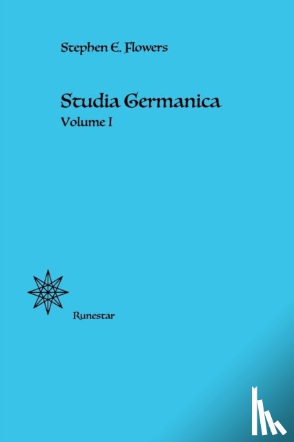 Flowers, Stephen E - Studia Germanica