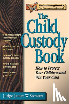Stewart, James W. - The Child Custody Book
