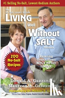 Gazzaniga, Donald A, Gazzaniga, Maureen A - Living Well Without Salt