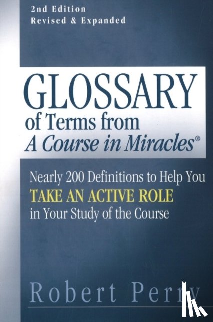 Perry, Robert - Glossary of Terms from 'A Course in Miracles'