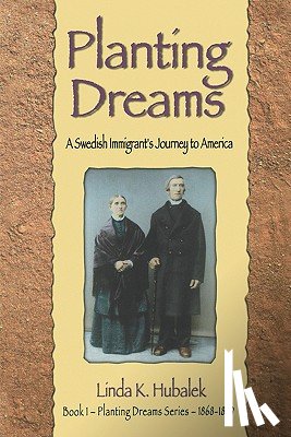 Hubalek, Linda K - Planting Dreams