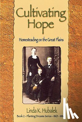 Hubalek, Linda K. - Cultivating Hope