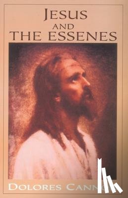 Cannon, Dolores (Dolores Cannon) - Jesus and the Essenes