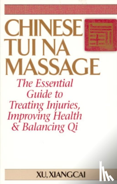 Xu, Xiangcai - Chinese Tui Na Massage