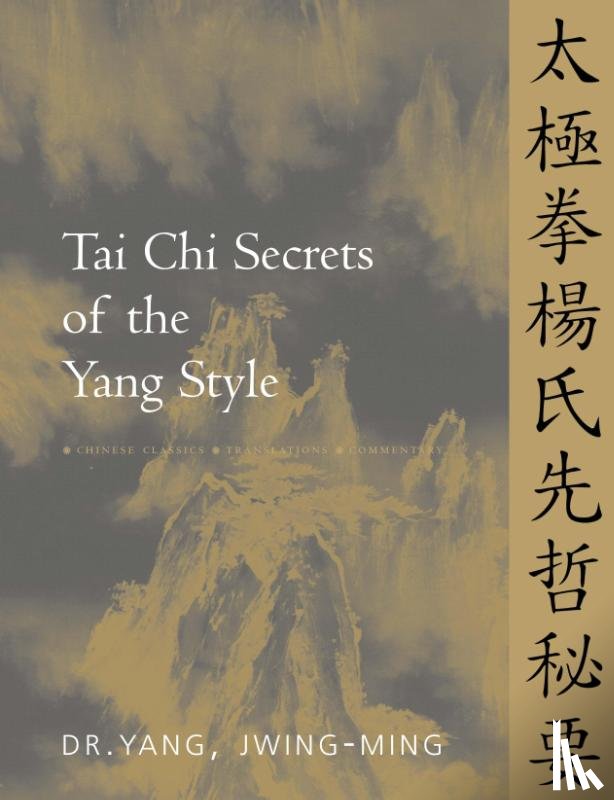 Yang, Dr. Jwing-Ming - Tai Chi Secrets of the Yang Style