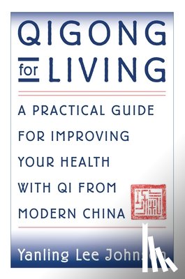 Johnson, Yanling Lee - Qigong for Living
