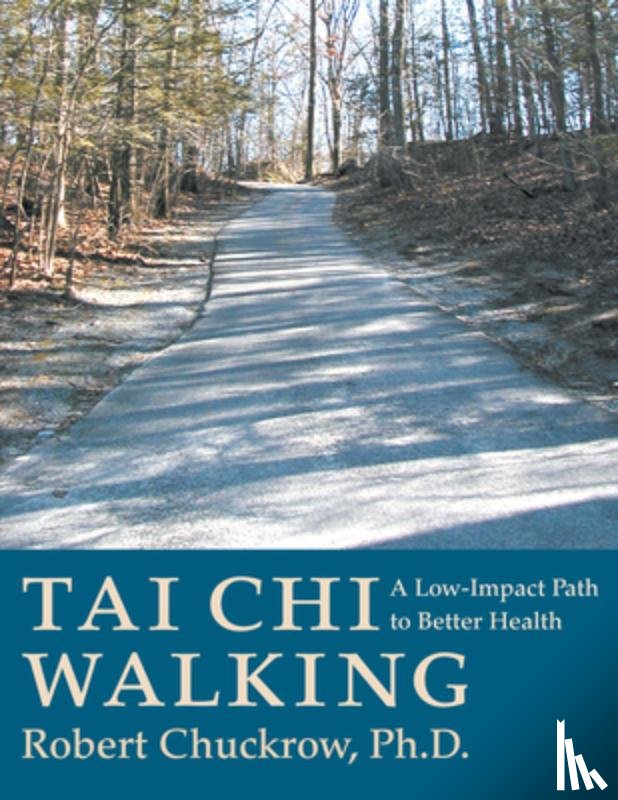 Chuckrow, Robert - Tai Chi Walking