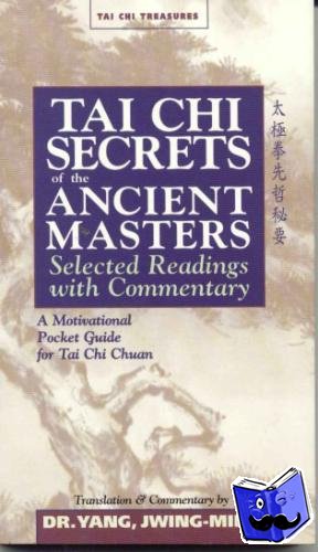 Yang, Dr. Jwing-Ming - Tai Chi Secrets Ancient Masters