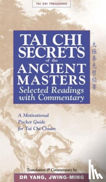 Yang, Dr. Jwing-Ming - Tai Chi Secrets Ancient Masters