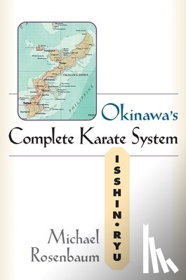 Rosenbaum, Michael - Okinawa's Complete Karate