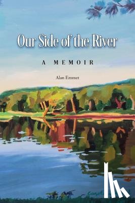 Emmet, Alan - Our Side of the River