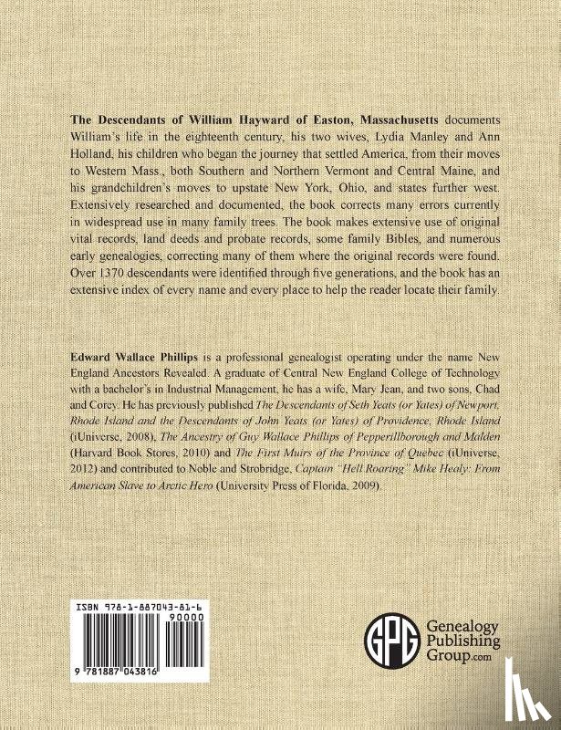Phillips, Edward Wallace - The Descendants of William Hayward of Easton, Massachusetts by His Two Wives, Lydia Manley and Ann Holland