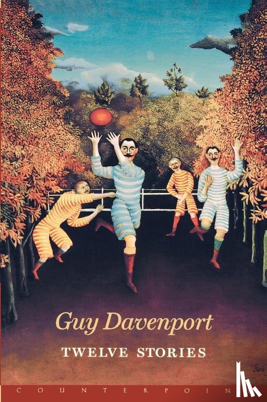 Davenport, Guy - Twelve Stories