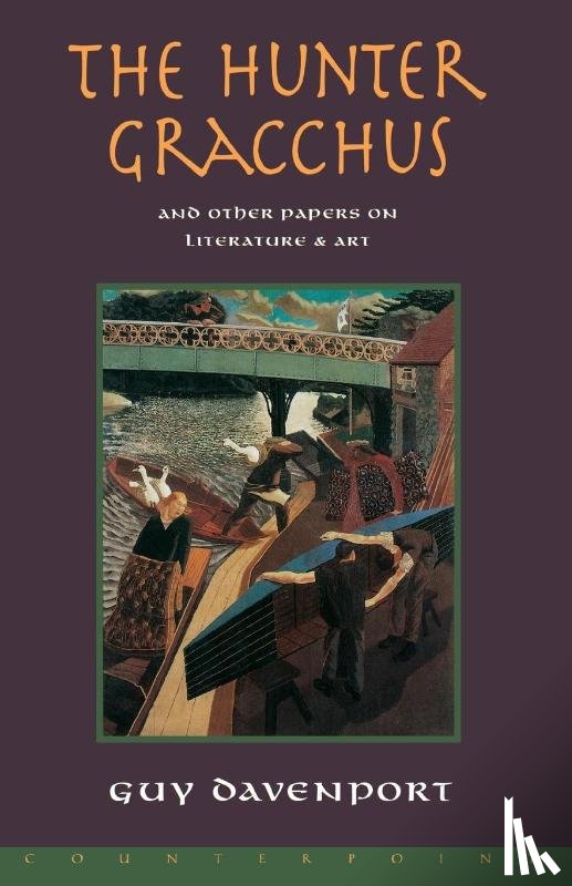 Davenport, Guy - The Hunter Gracchus